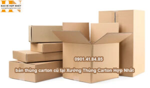bán thùng carton cũ tại Xưởng Thùng Carton Hợp Nhất