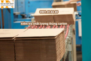 kiểm tra chất lượng thùng carton